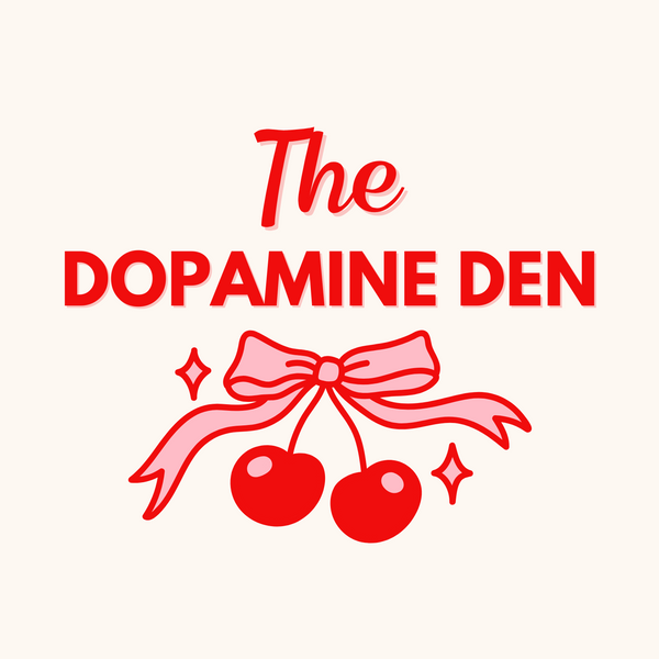 The Dopamine Den